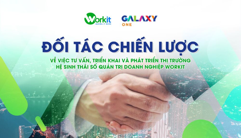 workit và galaxyone đối tác chiến lược
