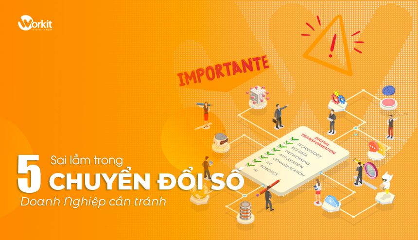 5 sai lầm trong chuyển đổi số của doanh nghiệp