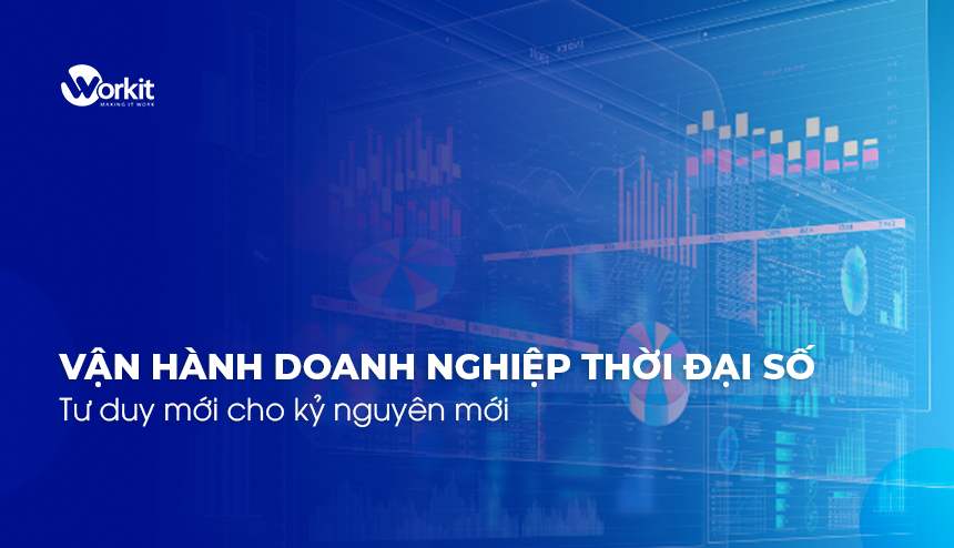 Doanh nghiệp số: Tư duy mới cho kỷ nguyên mới