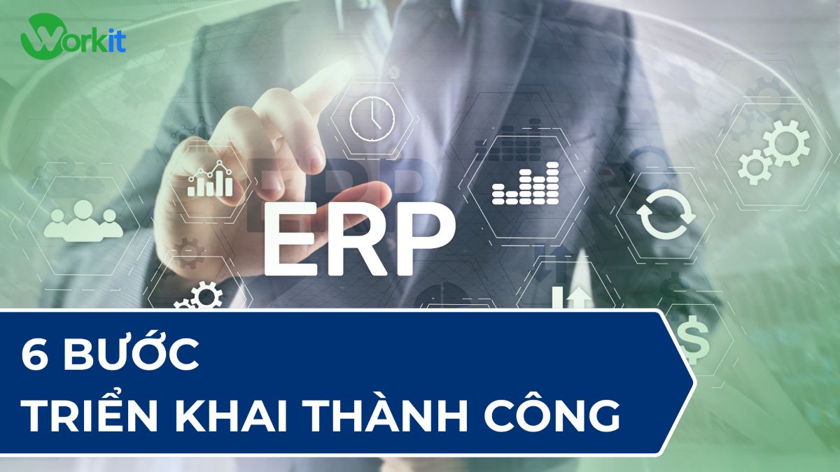 Các bước triển khai ERP thành công