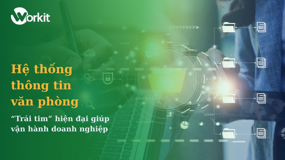 Hệ thống thông tin văn phòng là gì