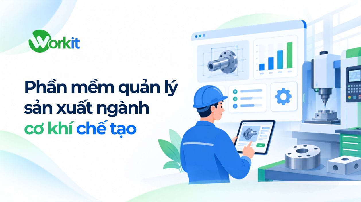 Phần mềm quản lý sản xuất chế tạo cơ khí