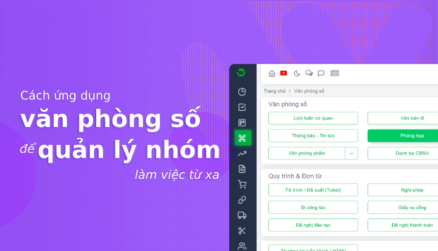 Cách ứng dụng văn phòng số của Workit để quản lý nhóm làm việc từ xa