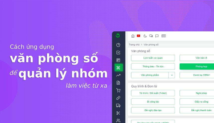 cách ứng dụng văn phòng số của workit để quản lý nhóm làm việc từ xa