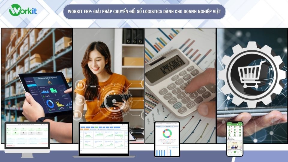 Chức năng phần mềm Workit ERP trong Logistics