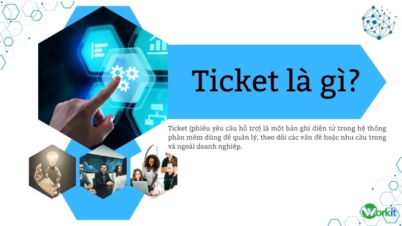 Ticket là gì? 